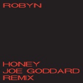 Robyn - Honey - Joe Goddard Remix Edit