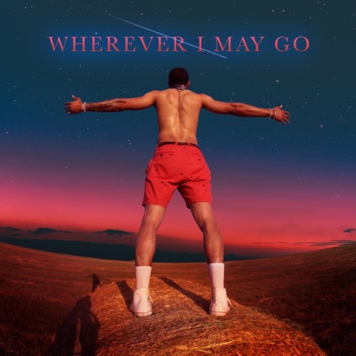 Wherever I May Go