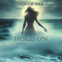 Hold On (feat. Shackz B) - Single - Edgar Paz