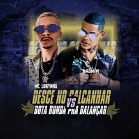 Desce no Calcanhar Vs Bota Bunda pra Balançar - Single - DJ Brenin & Mc Lukynha