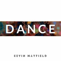 Dance - Single - Kevin Mayfield