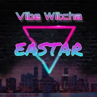 Vibe Witcha — Eastar