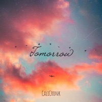 Tomorrow - Single - CaliCronk