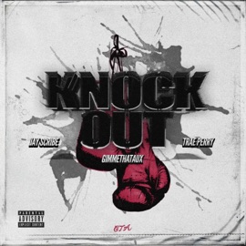 Knock Out GIMMETHATAUX, Jay Scribe & Trae Perry