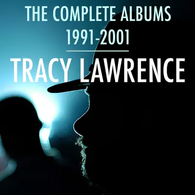The Complete Albums 1991-2001 - Tracy Lawrence
