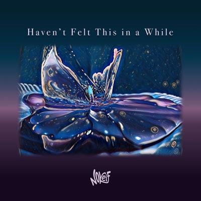 Haven't Felt This in a While - Single