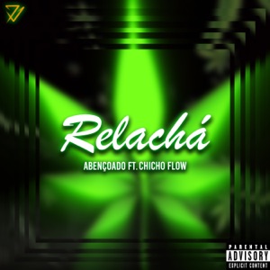 Relachá (feat. Chicho Flow)