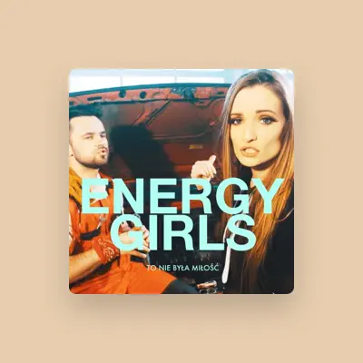 Listen to Energy Girls, watch music videos, read bio, see tour dates & more!