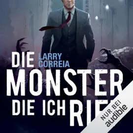 Die Monster, die ich rief: Monster Hunter 1