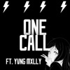 One Call (feat. Yvng Mxlly) - Single