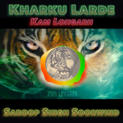 Kharku Larde (feat. Saroop Singh Soorwind) - Single
