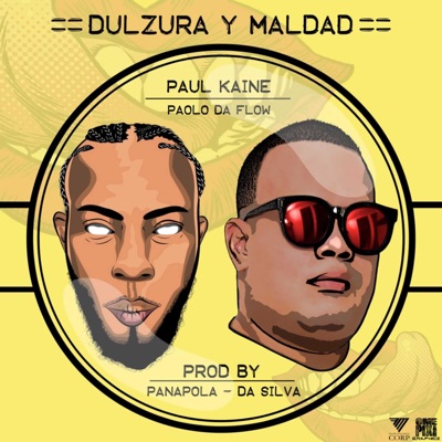 Dulzura y Maldad (feat. Paul Kaine) - Single