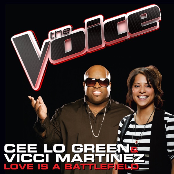 Love Is a Battlefield (The Voice Performance) - Single - CeeLo Green & Vicci Martinez