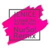 Schieß ihn auf den Mars (Nur So! Remix) - Jenice