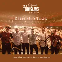 Dirty Old Town. — The Tumbling Paddies