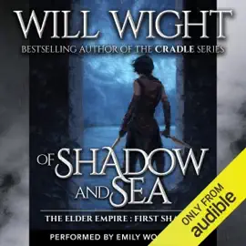 Of Shadow and Sea: The Elder Empire: Shadow, Book 1 (Unabridged)