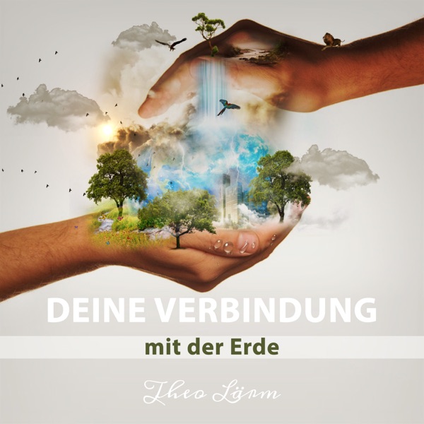 Deine Verbindung mit der Erde