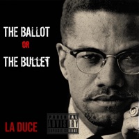The Ballot or the Bullet - Single - La Duce