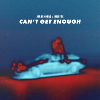 Can't Get Enough - Single