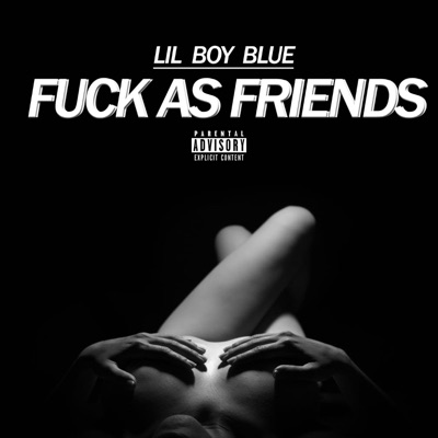 Fuck As Friends (feat. Syan) - Single