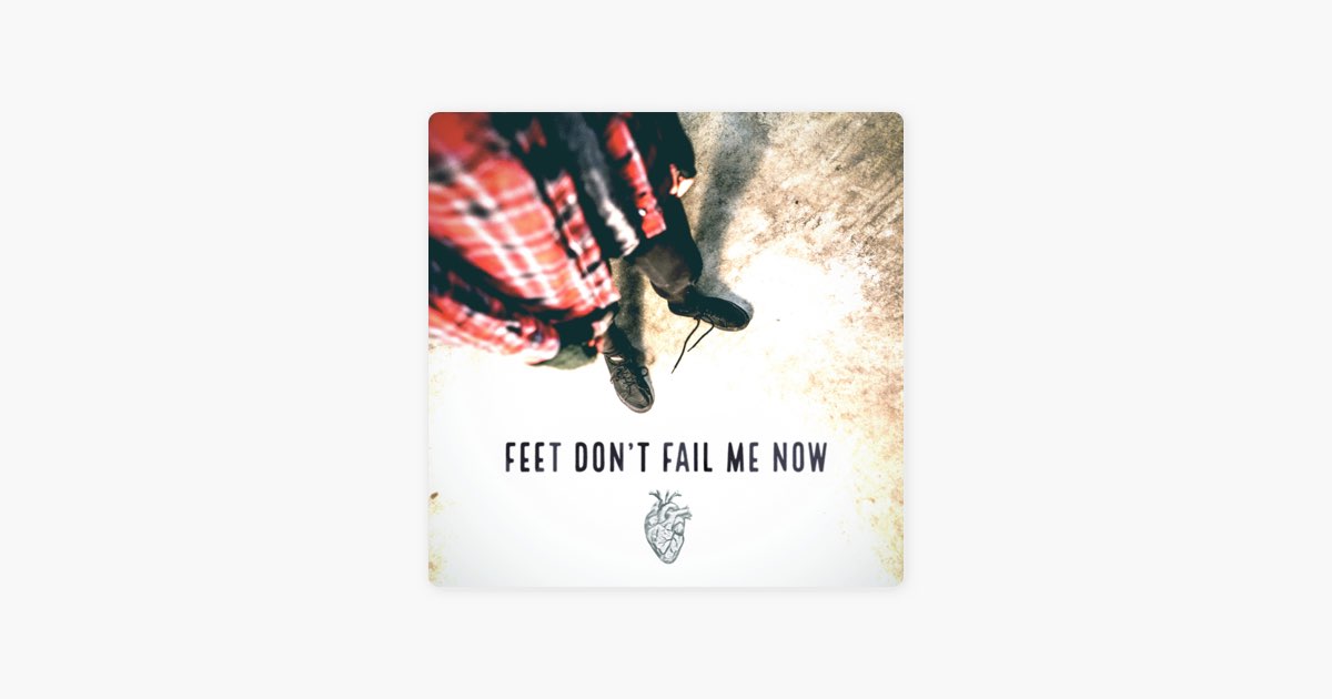 ‎Feet Don't Fail Me Now Titel von Neoni Apple Music