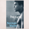 The Fight (Unabridged) - Norman Mailer