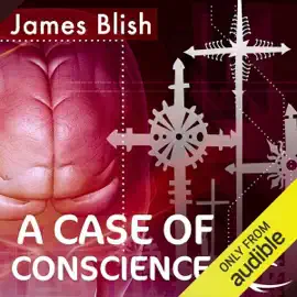 A Case of Conscience  (Unabridged)