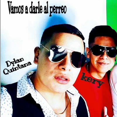 Vamos a Darle Al Perreo (feat. Kery) - Single