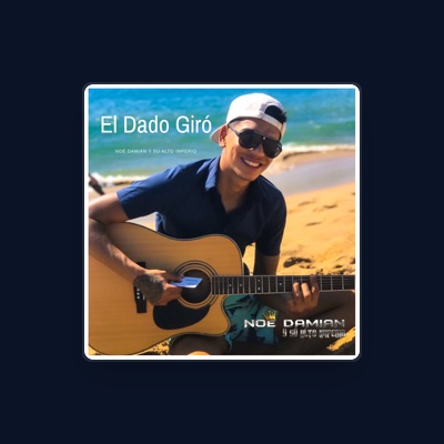 Ouve Noé Damián y Su Alto Imperio, vê vídeos de música, lê a biografia, vê as datas da digressão e muito mais!