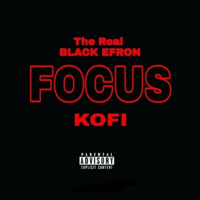 Focus (feat. Kofi) - Single
