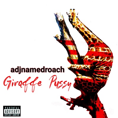 Giraffe Pussy - Single