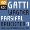 Bruckner: Symphony No. 9 –⁠ Wagner: Parsifal (Excerpts)