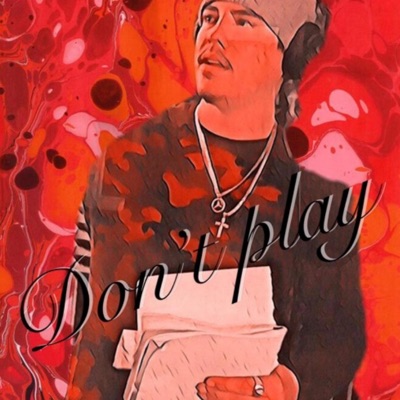 Don't Play - Single