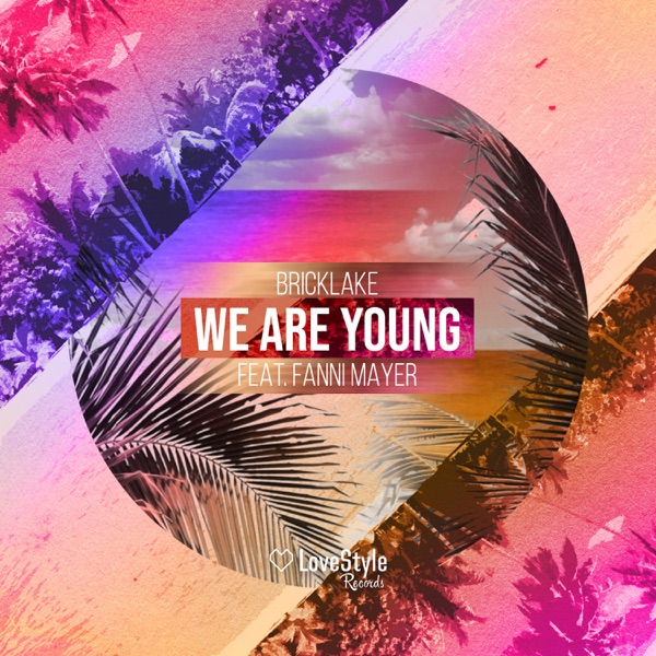 We Are Young (feat. Fanni Mayer) - Single
