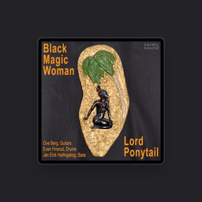 Listen to Lord Ponytail, watch music videos, read bio, see tour dates & more!