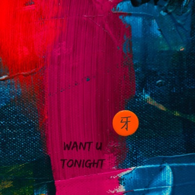 Want U Tonight - Single