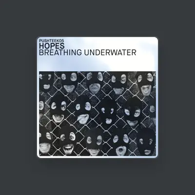 Listen to Hopes, watch music videos, read bio, see tour dates & more!