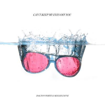 Can't Keep My Eyes Off You - Single