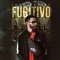 Fugitivo - Imer Xavier lyrics