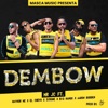 Dembow (feat. Maynor MC, el Chevo, Syrome, Big Nango & Aaron Bodden) - Single
