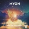 We Are The Ones (feat. BEAUZ & Jenn Blosil) - Myon lyrics