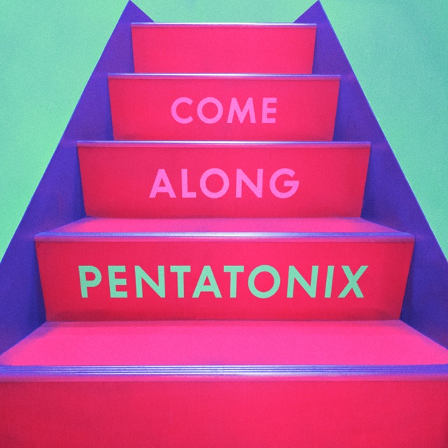 Pentatonix Come Along - Single Album Cover