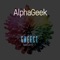 ChiKe - AlphaGeek lyrics