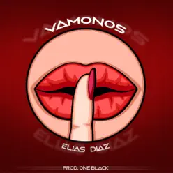 Vamonos - Single - Elias Diaz Vamonos - Single - Elias Diaz