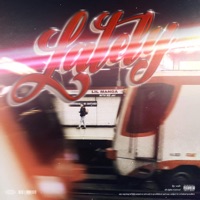 Lately (feat. Ike Jay) - Single - Lil Manga