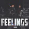 Feelings (feat. Sterl Gotti) - DaVaTa lyrics