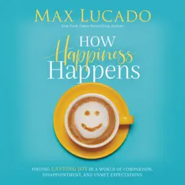 How Happiness Happens