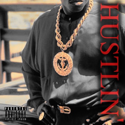 Hustlin' (feat. Nefa & Jae Tunez) - Single