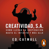 Creatividad, S.A. - Edwin Catmull