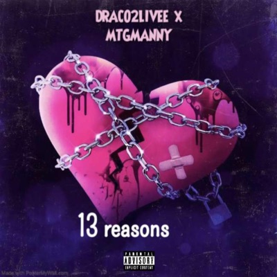 13 Reasons (feat. Draco 2 Livee) - Single